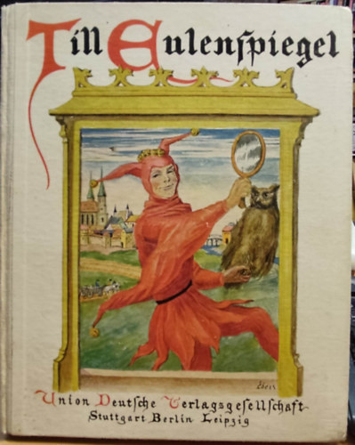 Dr. Otto Hohenstatt - Till Eulenspiegels Schwänke und Schelmenstreiche