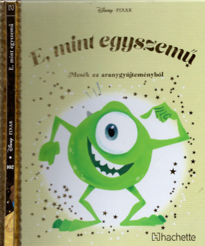 Walt Disney - E, mint egyszem - Mesk az aranygyjtemnybl