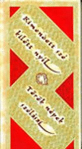 Buda Ferenc (szerk.) - Kimondott sz� �s kil�tt ny�l (T�r�k n�pek sz�l�sai)