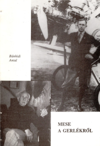 B�nhidi Antal - Mese a Gerl�kr�l