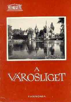 Szalai Imre - A V�rosliget (M�eml�keink)