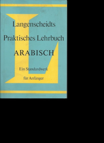 Harald Funk - Langenscheidts Praktisches Lehrbuch Arabisch