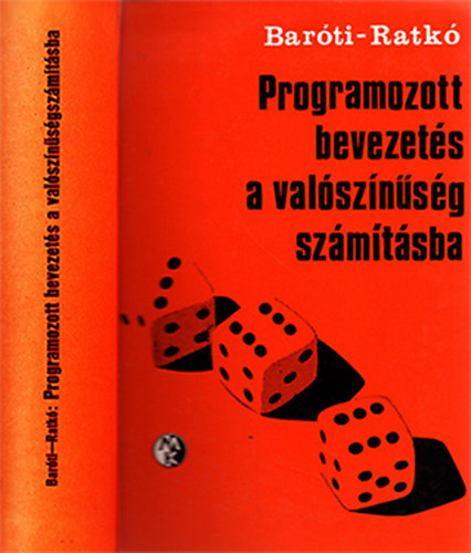 Barti Gyrgy-Ratk Istvn - Programozott bevezets a valsznsgszmtsba