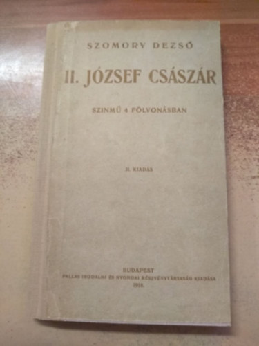 Szomory Dezső - II. József Császár