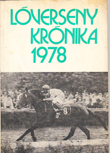 Cskvri Jnos - Varga Lszl (szerk.) - Lverseny krnika 1978