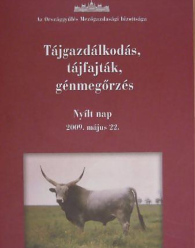 ngyn Jzsef-Bela Gyrgyi-Horvth Zoltnn szerk. - Tjgazdlkods, tjfajtk, gnmegrzs