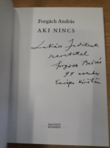 Forgách András - Aki nincs
