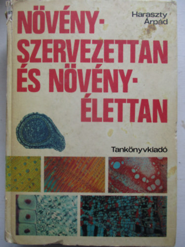 Haraszty �rp�d dr. (szerk.) - N�v�nyszervezettan �s n�v�ny�lettan