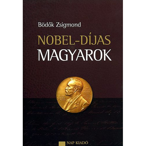 B�d�k Zsigmond - Nobel-d�jas magyarok (2009)