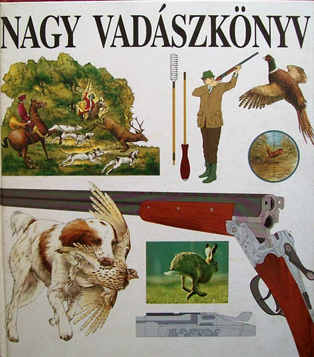 Papp Mri (szerk.) - Nagy vadszknyv