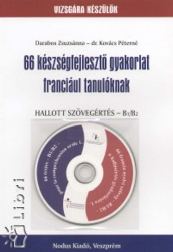 Dr. Kovcs Ptern; Darabos Zsuzsnna - 66 kszsgfejleszt gyakorlat franciul tanulknak