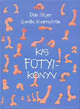 Hjer, Dan;Kvarnstrm, Gunilla - Kis ftyiknyv