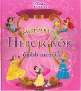 Bergen, Lara - Mesevarázs - Hercegnők újabb meséi