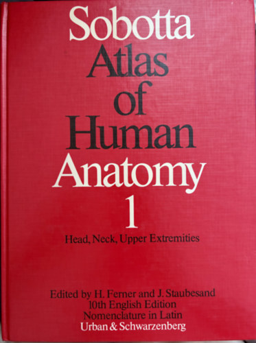 Johannes Sobotta, Jochen Staubesand (szerk.), Anna N. Taylor (szerk.) - Sobotta Atlas of Human Anatomy - Volume 1-2 (2 k�tet)