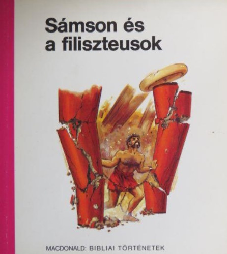 Macdonald - Sámson és a filiszteusok - Bibliai történetek