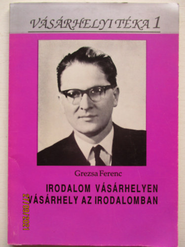 Grezsa Ferenc - Irodalom V�s�rhelyen, V�s�rhely az irodalomban