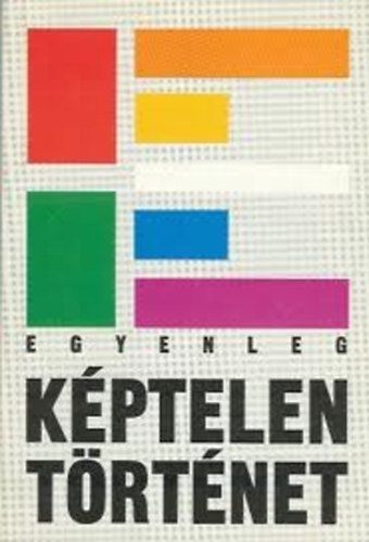 Belvrosi Knyvkiad - Egyenleg - Kptelen trtnet