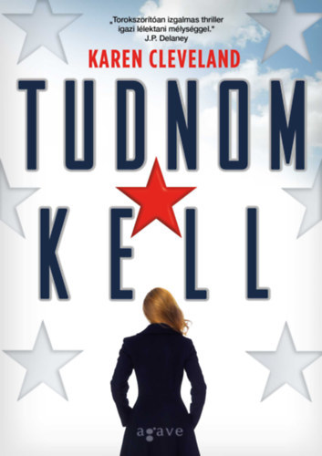 Karen Cleveland - Tudnom kell (Ballai Mria fordtsa)