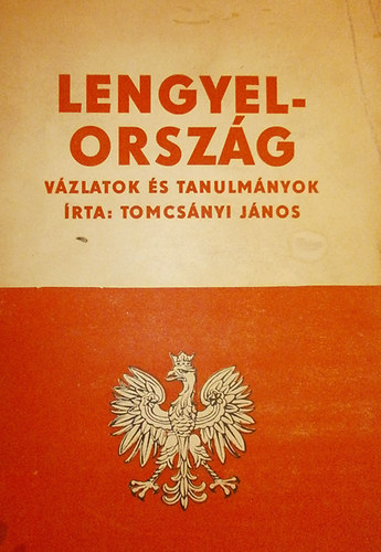 Tomcsányi János - Lengyelország-vázlatok és tanulmányok