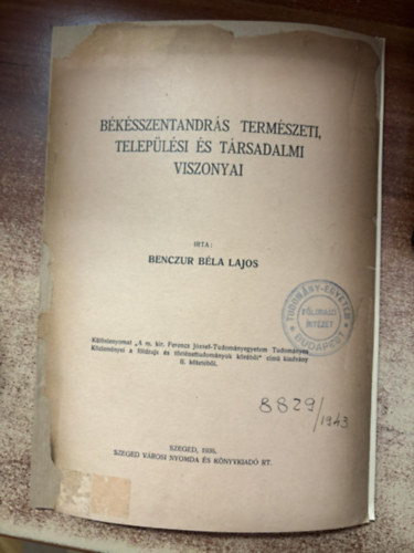 Benczur Béla Lajos - Békésszentandrás Természeti, települési és társadalmi viszonya