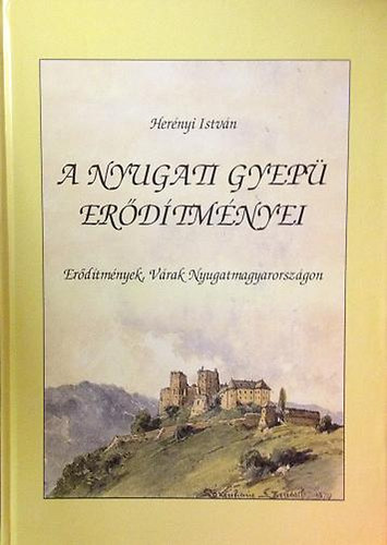 Hernyi isrvn - A nyugati gyep erdtmnyei (Erdtmnyek, Vrak Nyugatmagyarorszgon)