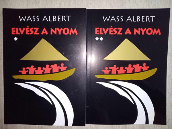 Wass Albert, Szabolcsi Borb�la (Szerk.) - Elv�sz a nyom I-II. - Wass Albert �letm�-sorozat