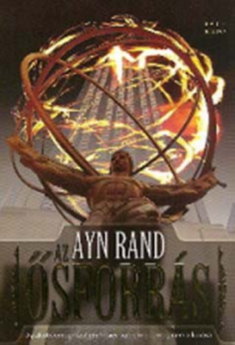 Ayn Rand - Az ősforrás