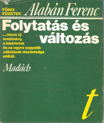 Alabán Ferenc - Folytatás és változás