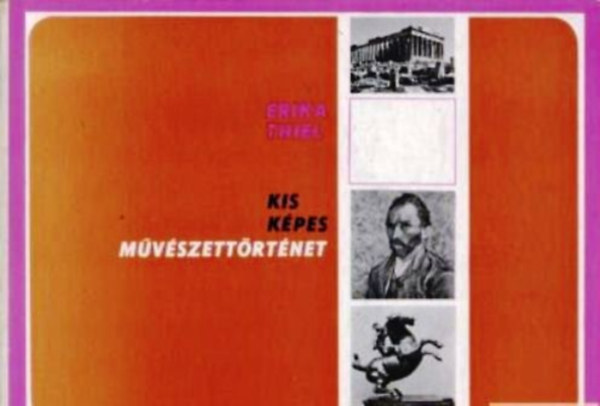 Erika Thiel - Kis kpes mvszettrtnet