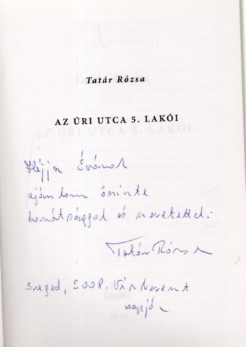 Tatr Rzsa - Az ri utca 5. laki - dediklt