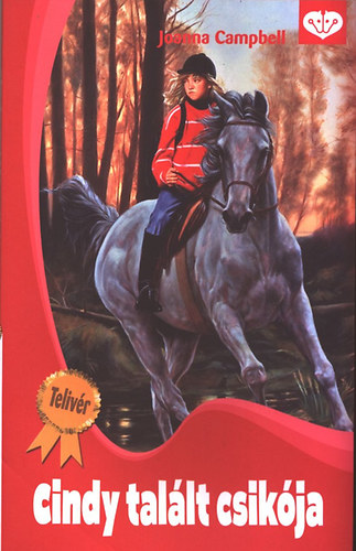 Joanna Campbell - Cindy talált csikója (Pony Club)