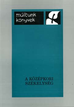 Brdi Nndor (sorozatszerk.) - A kzpkori szkelysg