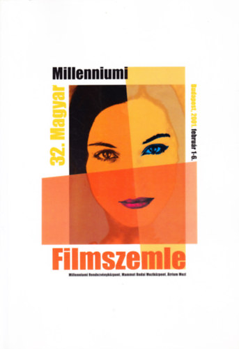 32. Magyar Milleniumi Filmszemle - Budapest, 2001. febru�r 1-6.