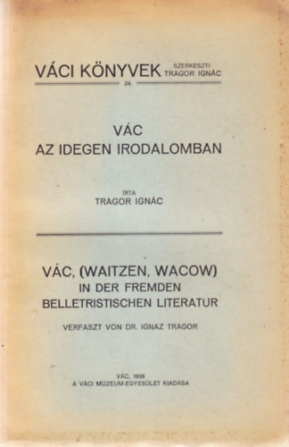 Tragor Ignác - Vác az idegen irodalomban
