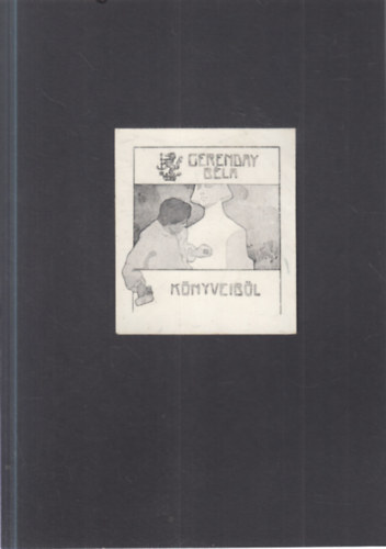 Ex Libris Gerenday B�la (1863-1936) szobr�sz (eredeti nyomat)