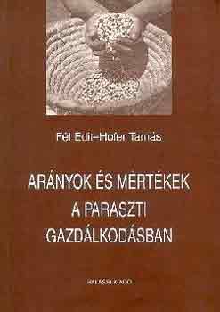 Fl Edit-Hofer Tams - Arnyok s mrtkek a paraszti gazdlkodsban