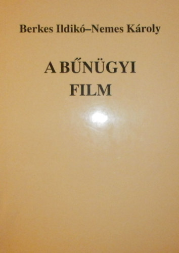 Berkes Ildik�; Nemes K�roly - A b�n�gyi film