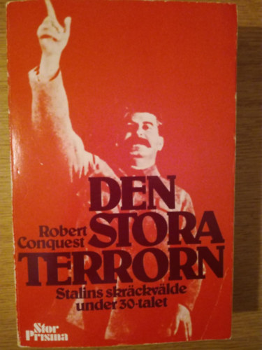 Robert Conquest - Den stora terrorn - Stalins skr�ckv�lde under 30-talet (sv�d nyelv�, t�rt�nelem/politika)