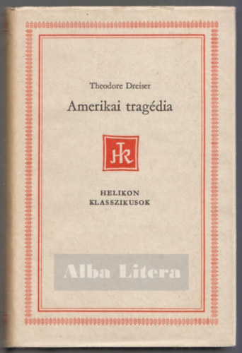 Dreiser, Theodore - Amerikai tragédia