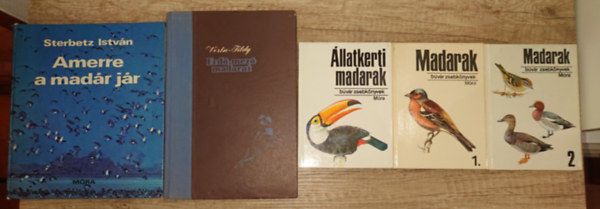 Sterbetz Istvn, Vrtse-Tildy - 5 knyv a madarakrl: Madarak 1-2., llatkerti madarak (Bvr Zsebknyvek), Amerre a madr jr, Erd-mez madarai