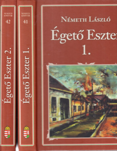 Németh László - Égető Eszter 1-2. (Nemzeti könyvtár 41-42.)