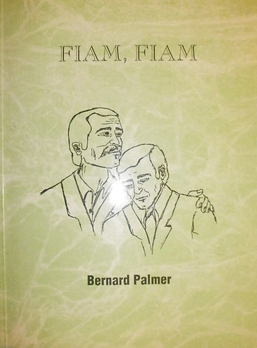 Bernard Palmer - Fiam, fiam