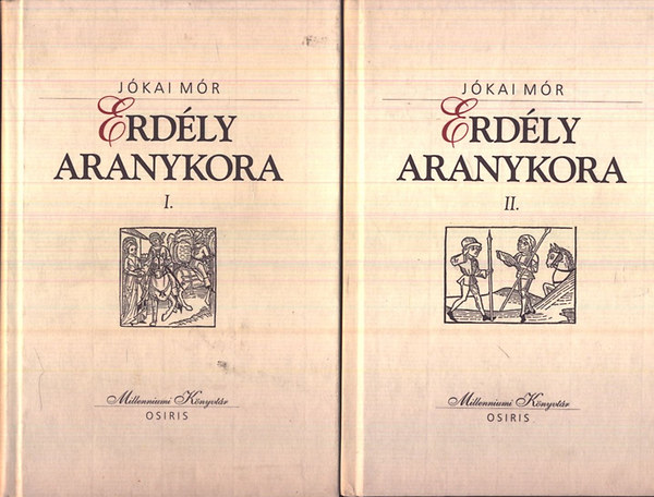 Jkai Mr - Erdly aranykora I-II. (Millenniumi Knyvtr  147-148.)