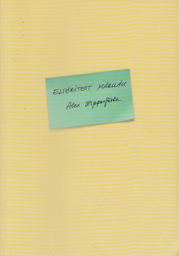 Alex Wippenfrth - Eltrtett mrkk - a marketingmentes marketing