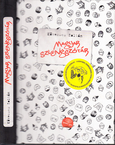 Kvecses Zoltn - Magyar szlengsztr (2., bvtett s tdolgozott kiads)