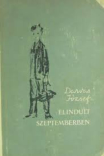 Darvas Jzsef - Elindult szeptemberben
