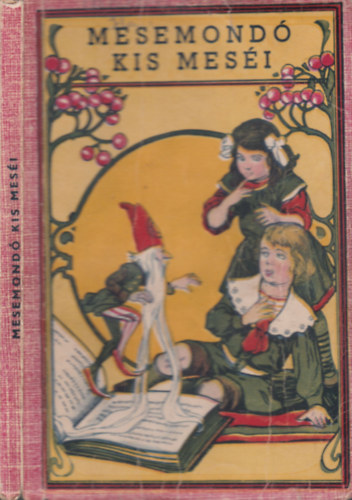 Mesemondó kis meséi