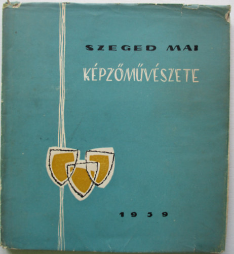 Krajk Andrs (szerk.) - Szeged mai kpzmvszete