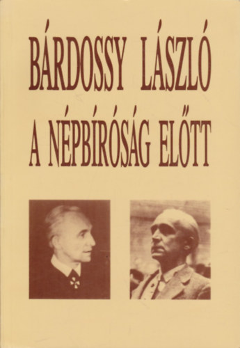 Pritz P�l - B�rdossy L�szl� a n�pb�r�s�g el�tt