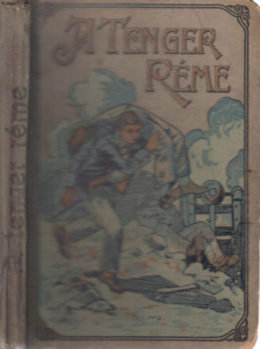 Camp-Cooper - A tenger r�me �s egy�b elbesz�l�sek a t�voli vil�gr�szekb�l